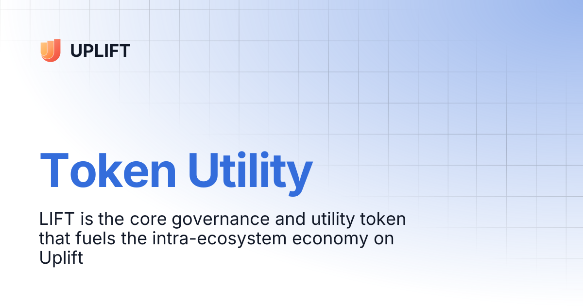 Token Utility | UPLIFT